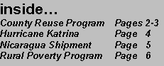 Text Box: inside�County Reuse Program 	Pages 2-3Hurricane Katrina	Page   4Nicaragua Shipment	Page   5Rural Poverty Program	Page   6